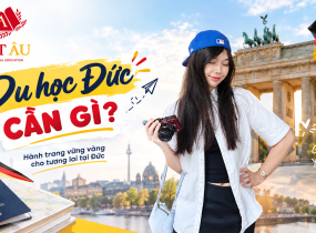 Du học Đức cần gì? Điều kiện, chi phí và hồ sơ mới nhất 2026