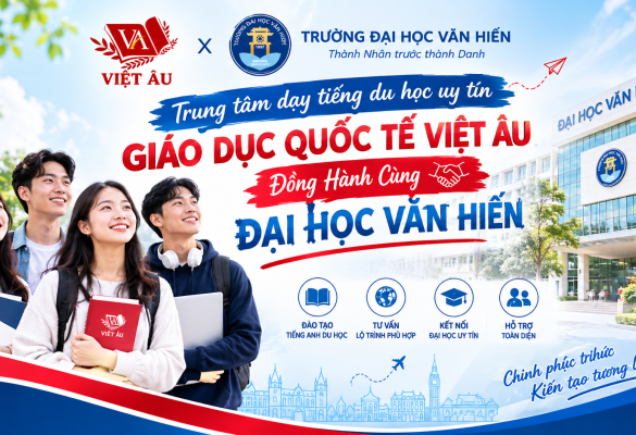 Trung tâm dạy tiếng du học uy tín Giáo dục Quốc tế Việt Âu Đồng Hành Cùng Đại Học Văn Hiến